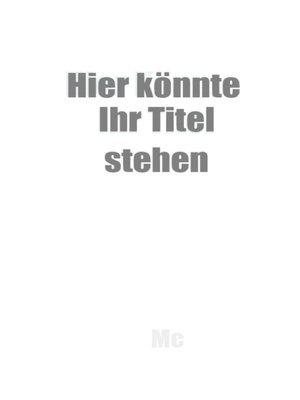cover image of Hier könnte Ihr Titel stehen